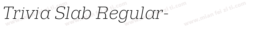 Trivia Slab Regular字体转换